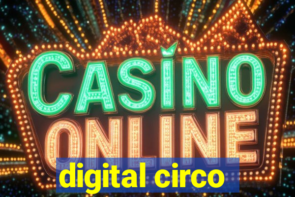 digital circo